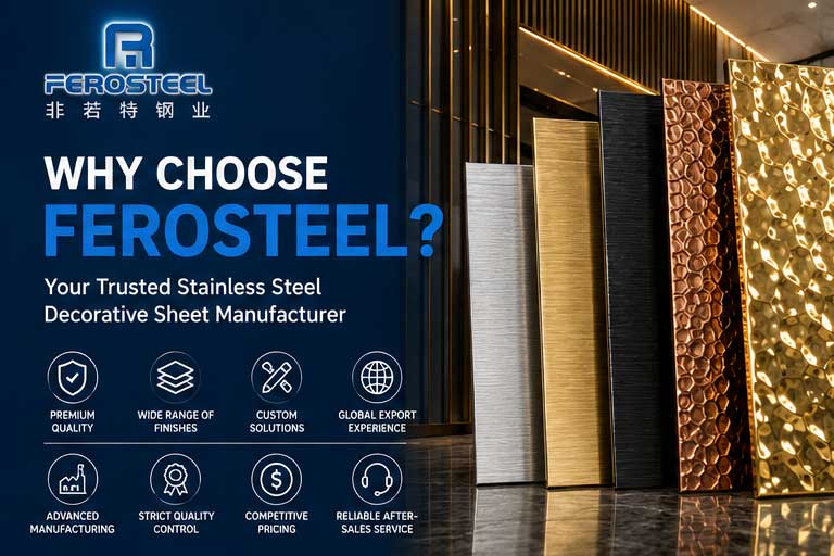 Why Choose Ferosteel? Your Trusted Stainless Steel Decorative Sheet Manufacturer
